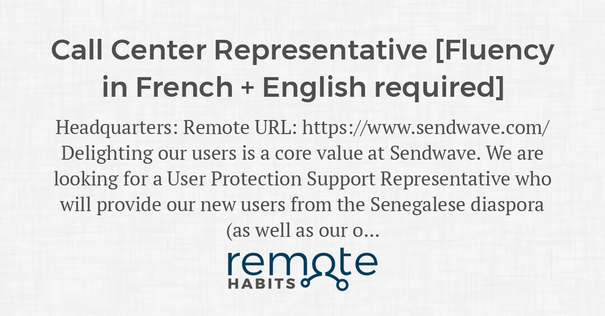 Call Center Representative [Fluency in French + English required
