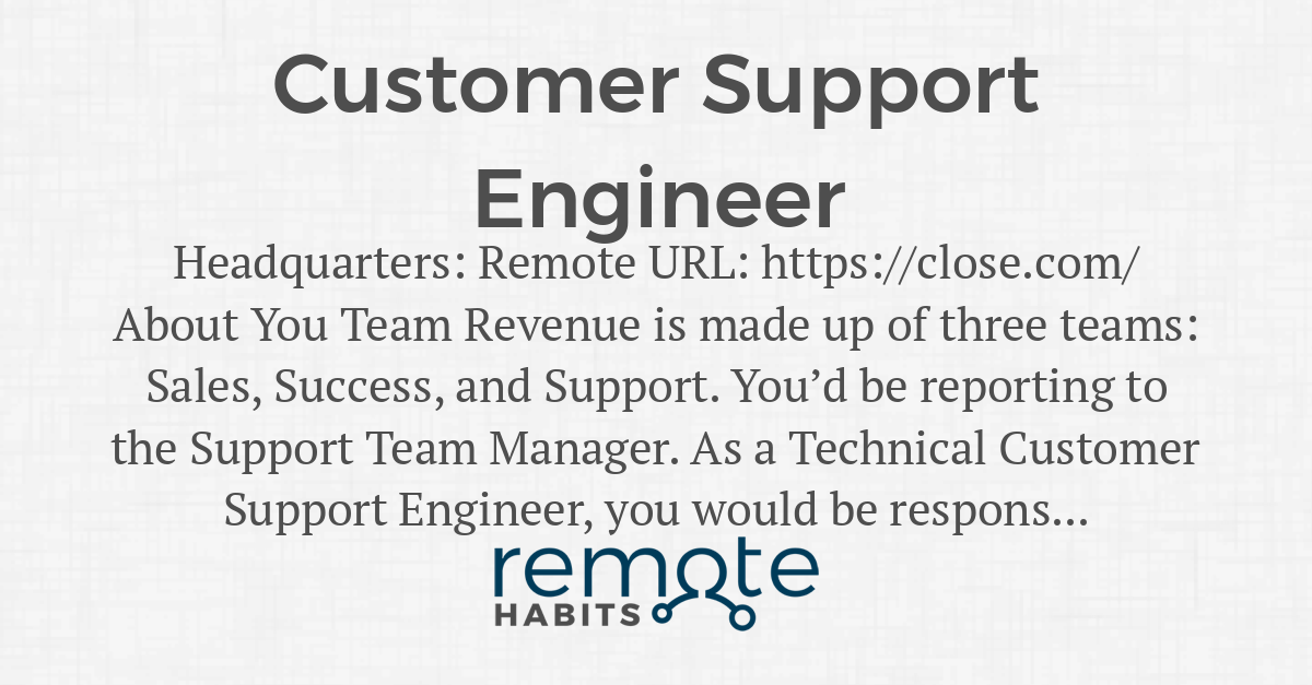 Customer Support Engineer — Remote Habits