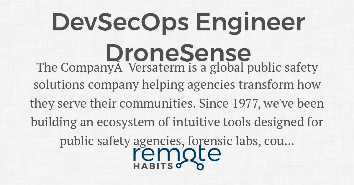 DevSecOps Engineer DroneSense — Remote Habits