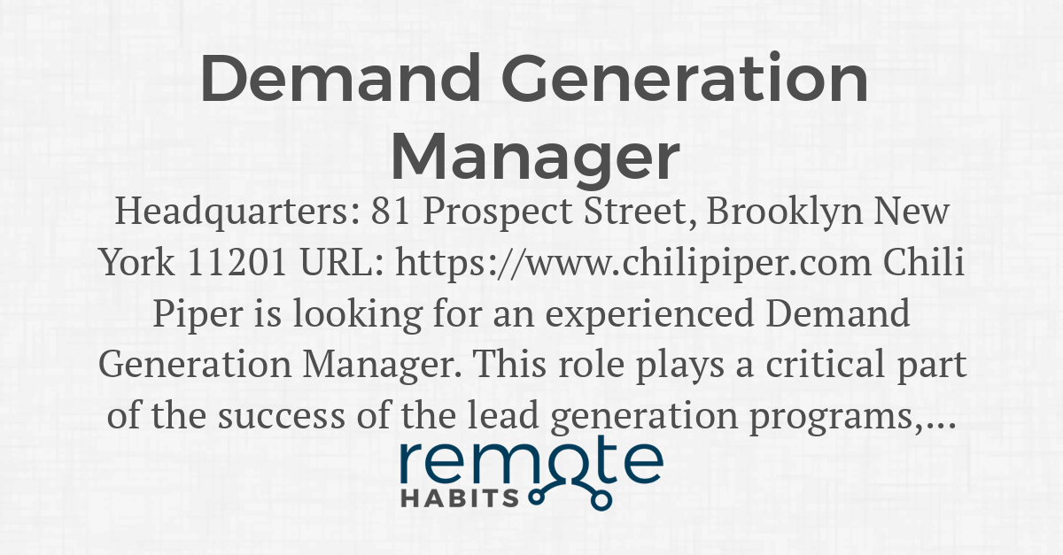 Demand Generation Manager — Remote Habits