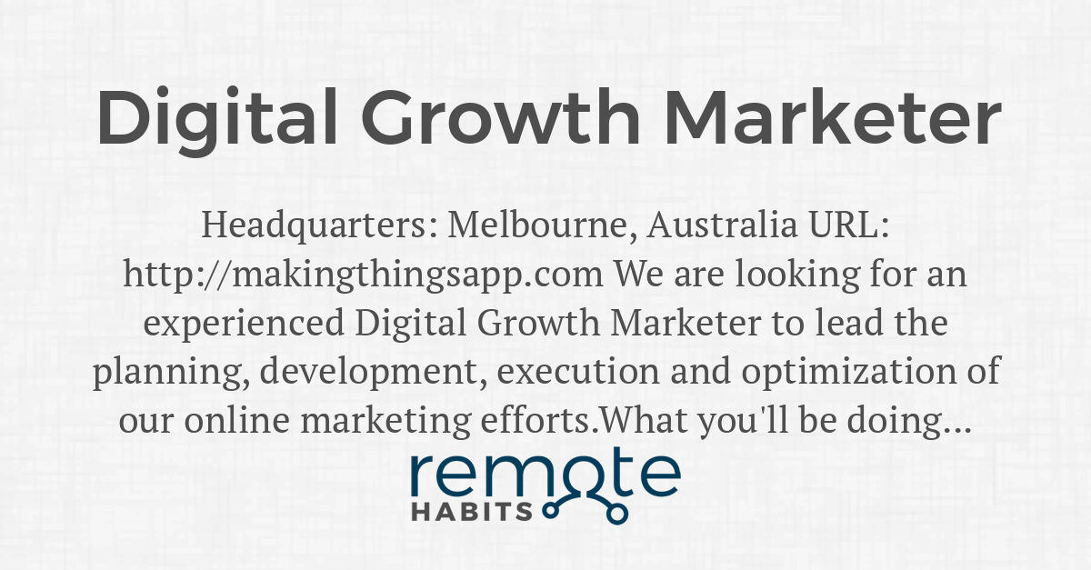 Digital Growth Marketer — Remote Habits