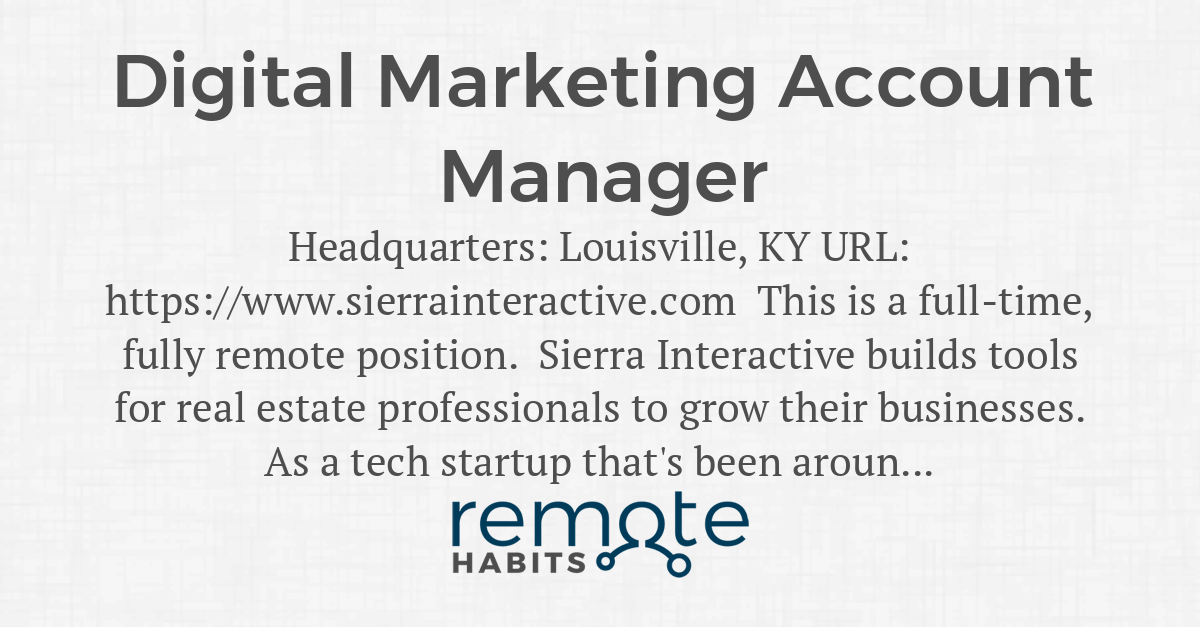 Digital Marketing Account Manager — Remote Habits