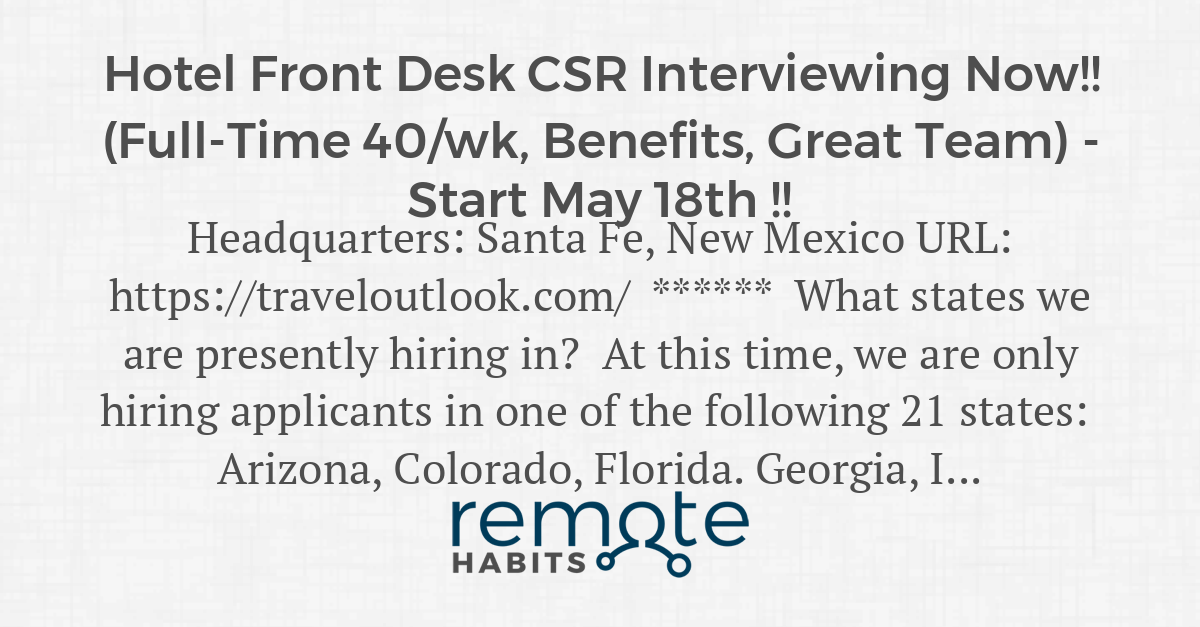 Hotel Front Desk CSR Interviewing Now!! (FullTime 40/wk, Benefits