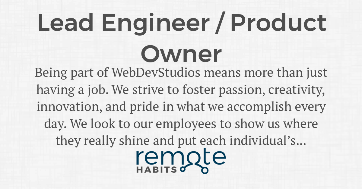 Lead Engineer / Product Owner — Remote Habits