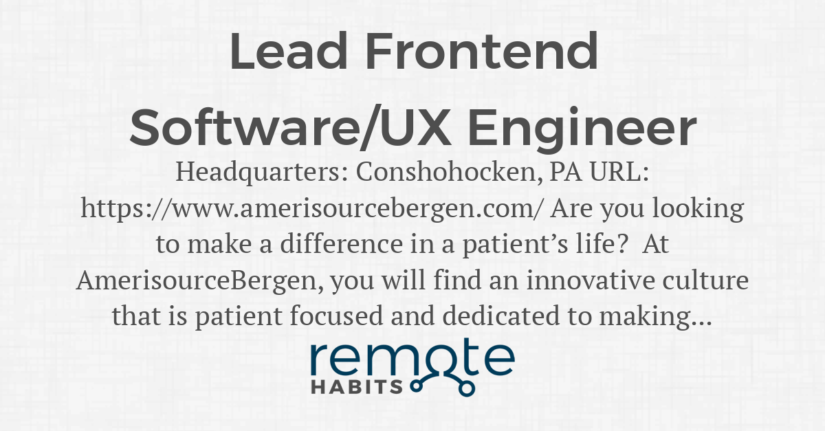 Lead Frontend Software/UX Engineer — Remote Habits