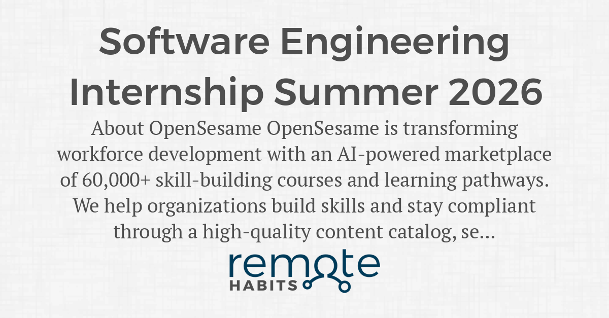 Software Engineering Internship Summer 2026 — Remote Habits