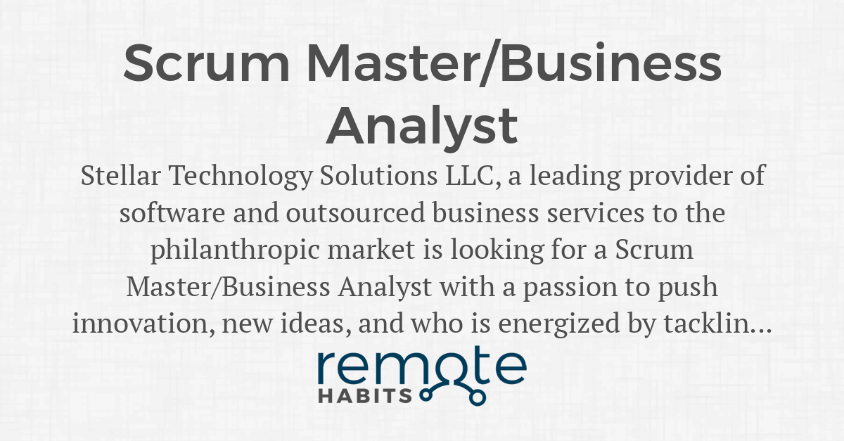 Scrum Master/Business Analyst — Remote Habits