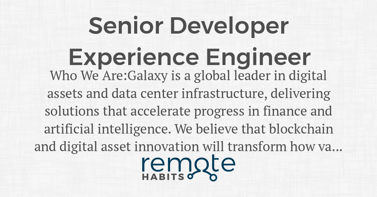 Senior Developer Experience Engineer — Remote Habits