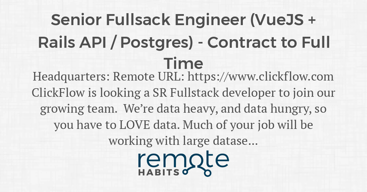 Senior Fullsack Engineer (VueJS + Rails API / Postgres) Contract to