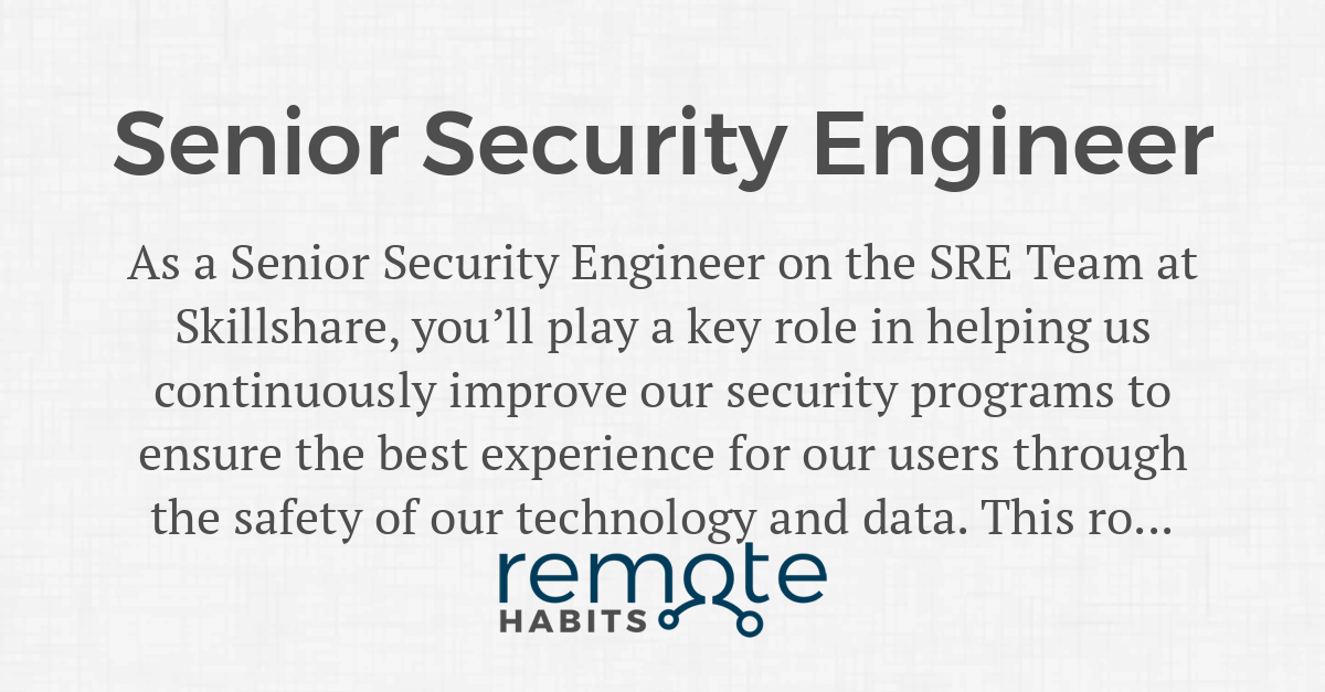 Senior Security Engineer Remote Habits