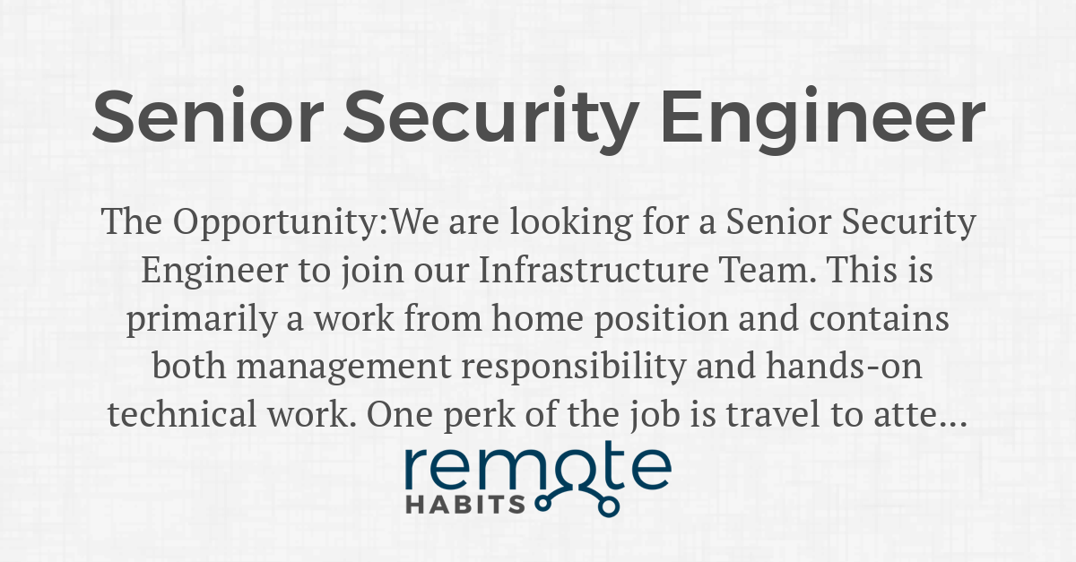 Senior Security Engineer Remote Habits