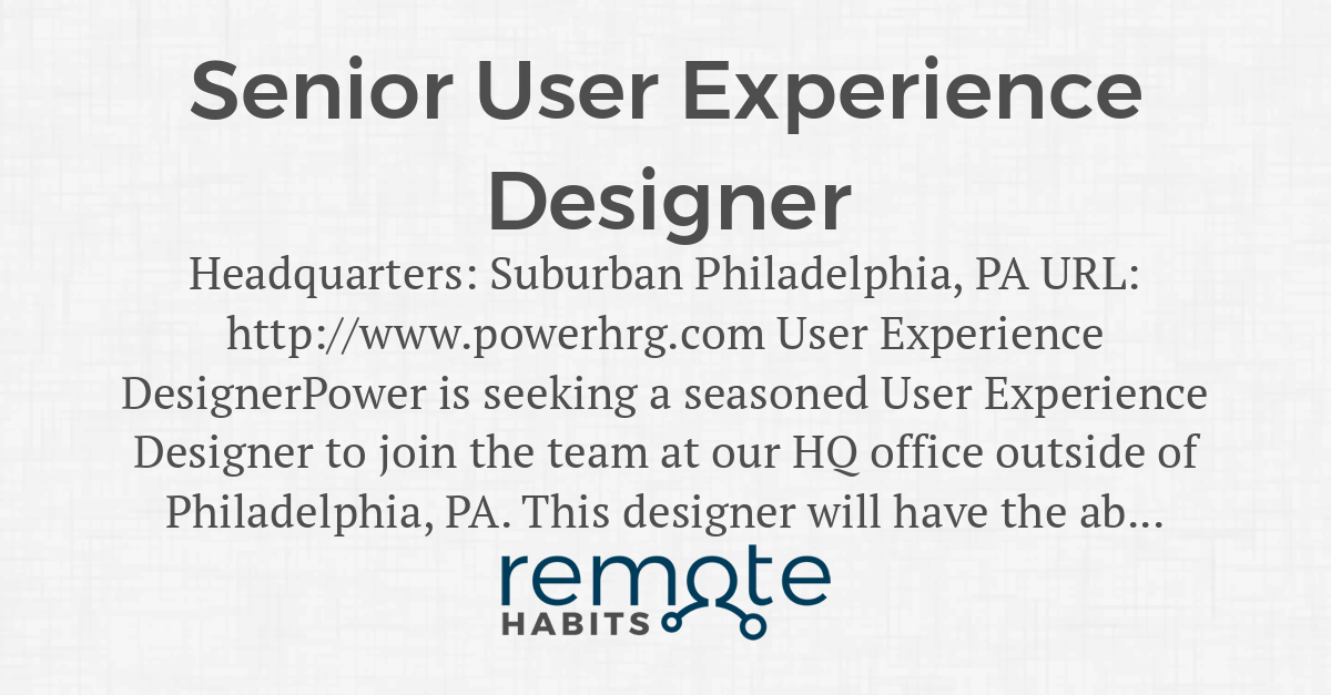 Senior User Experience Designer — Remote Habits