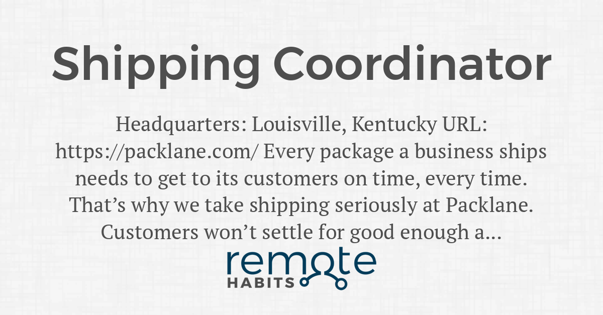 Shipping Coordinator — Remote Habits