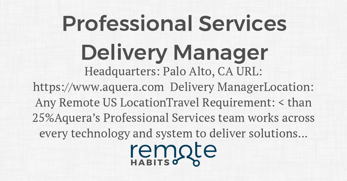 Professional Services Delivery Manager — Remote Habits