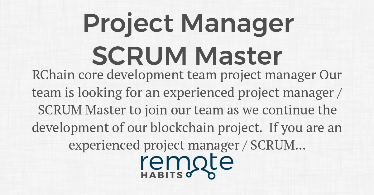 Project Manager SCRUM Master — Remote Habits