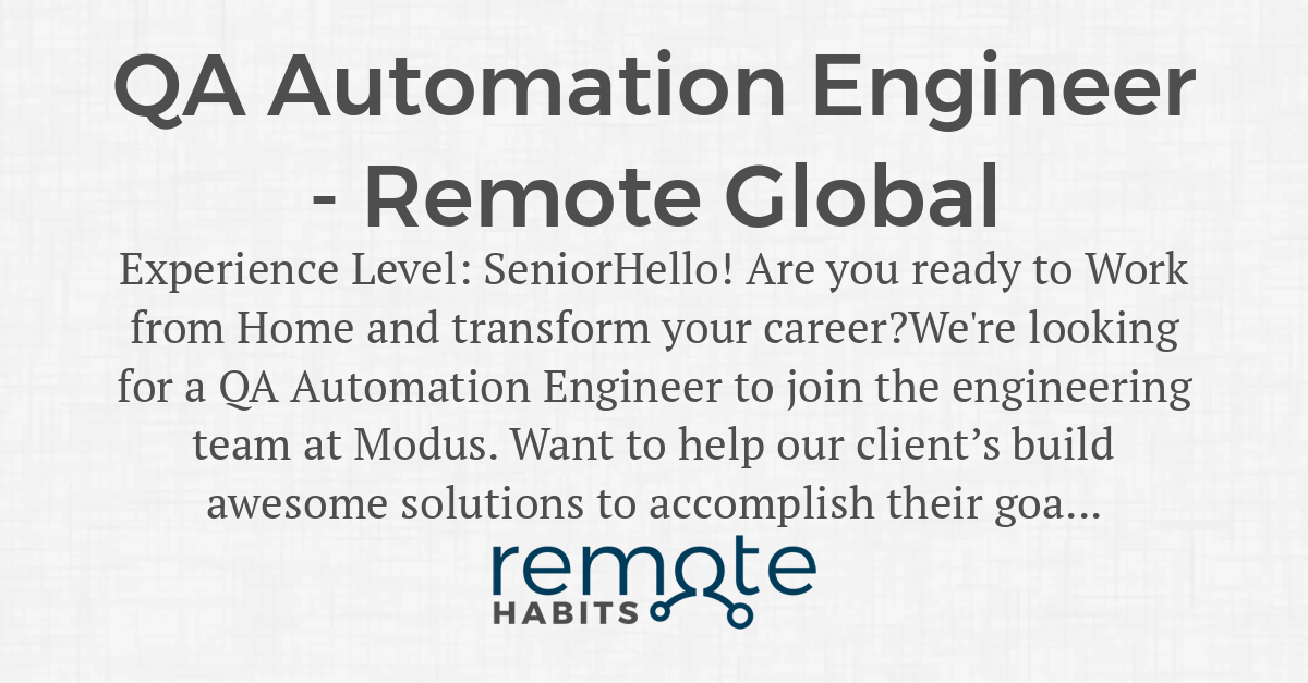 QA Automation Engineer Remote Global — Remote Habits