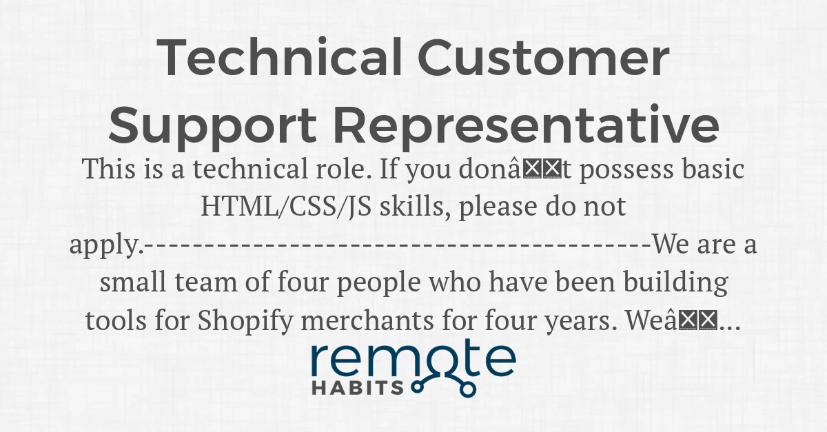 Technical Customer Support Representative — Remote Habits