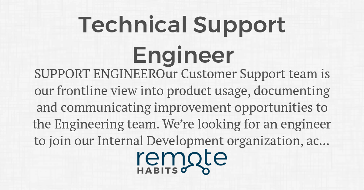 Technical Support Engineer — Remote Habits