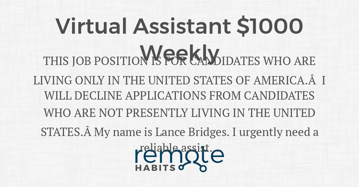 Virtual Assistant $1000 Weekly — Remote Habits
